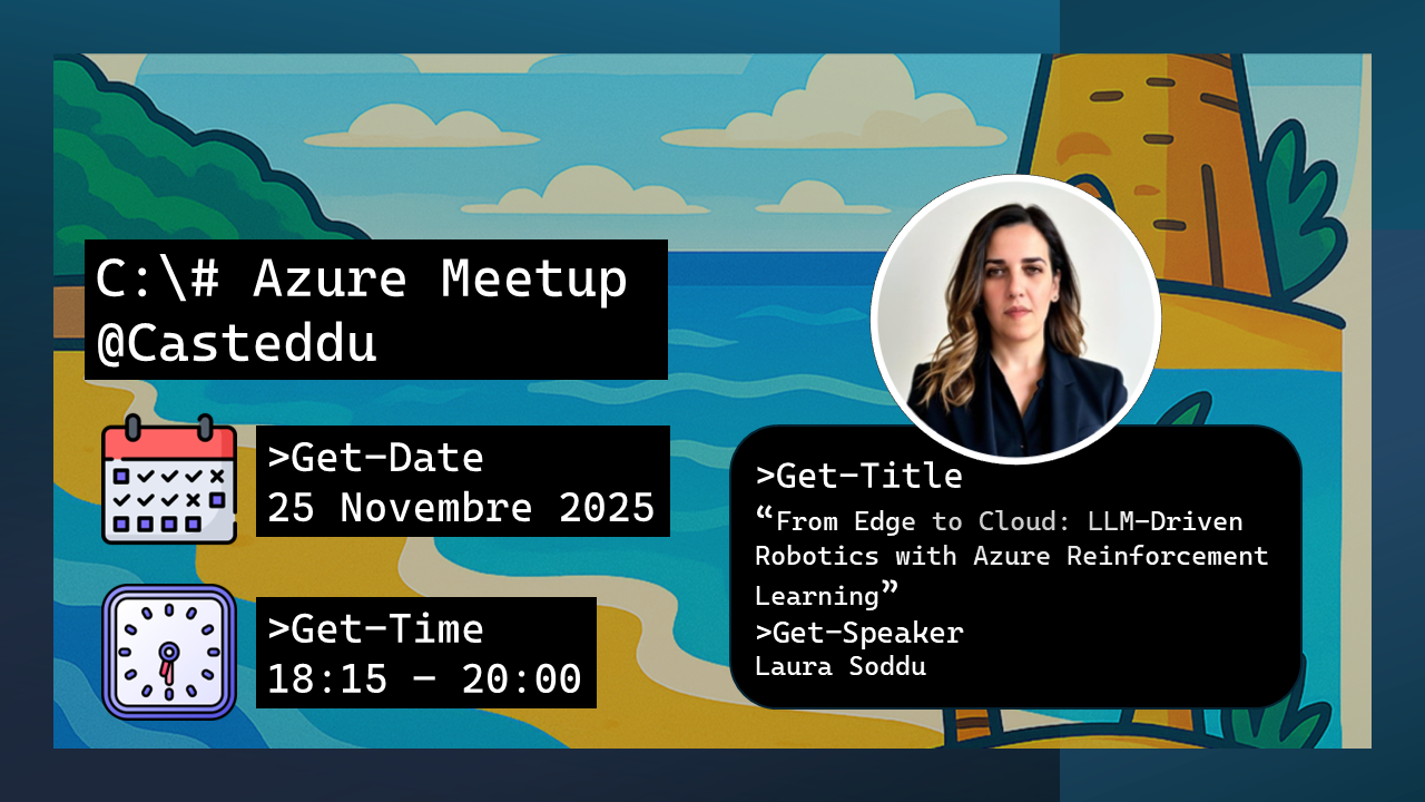 2025-11-19-laura-soddu-from-edge-to-cloud-llm-driven-robotics-with-azure-reinforcement-learning